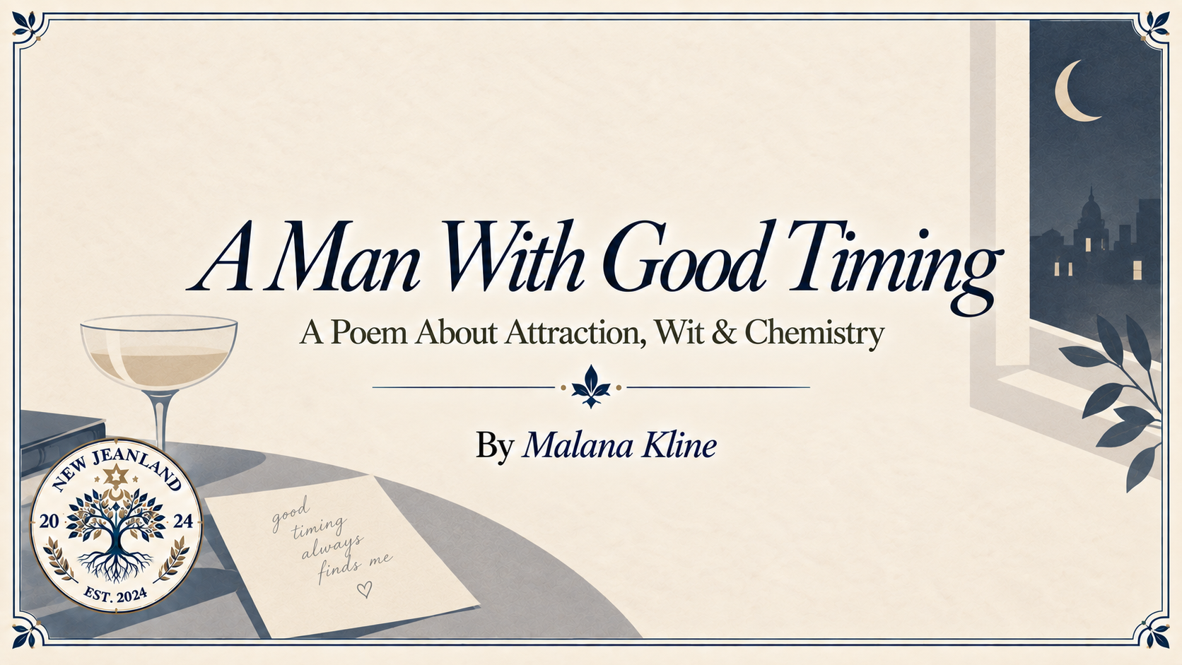 A Man With Good Timing | A Poem About Attraction, Wit & Chemistry
