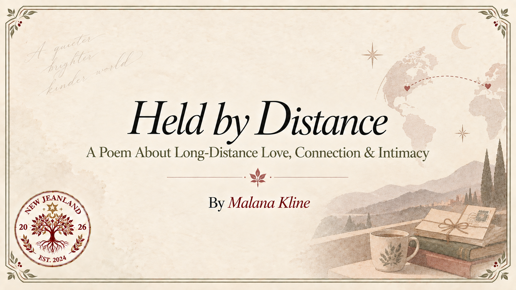 Held by Distance | A Poem About Long-Distance Love, Connection & Intimacy