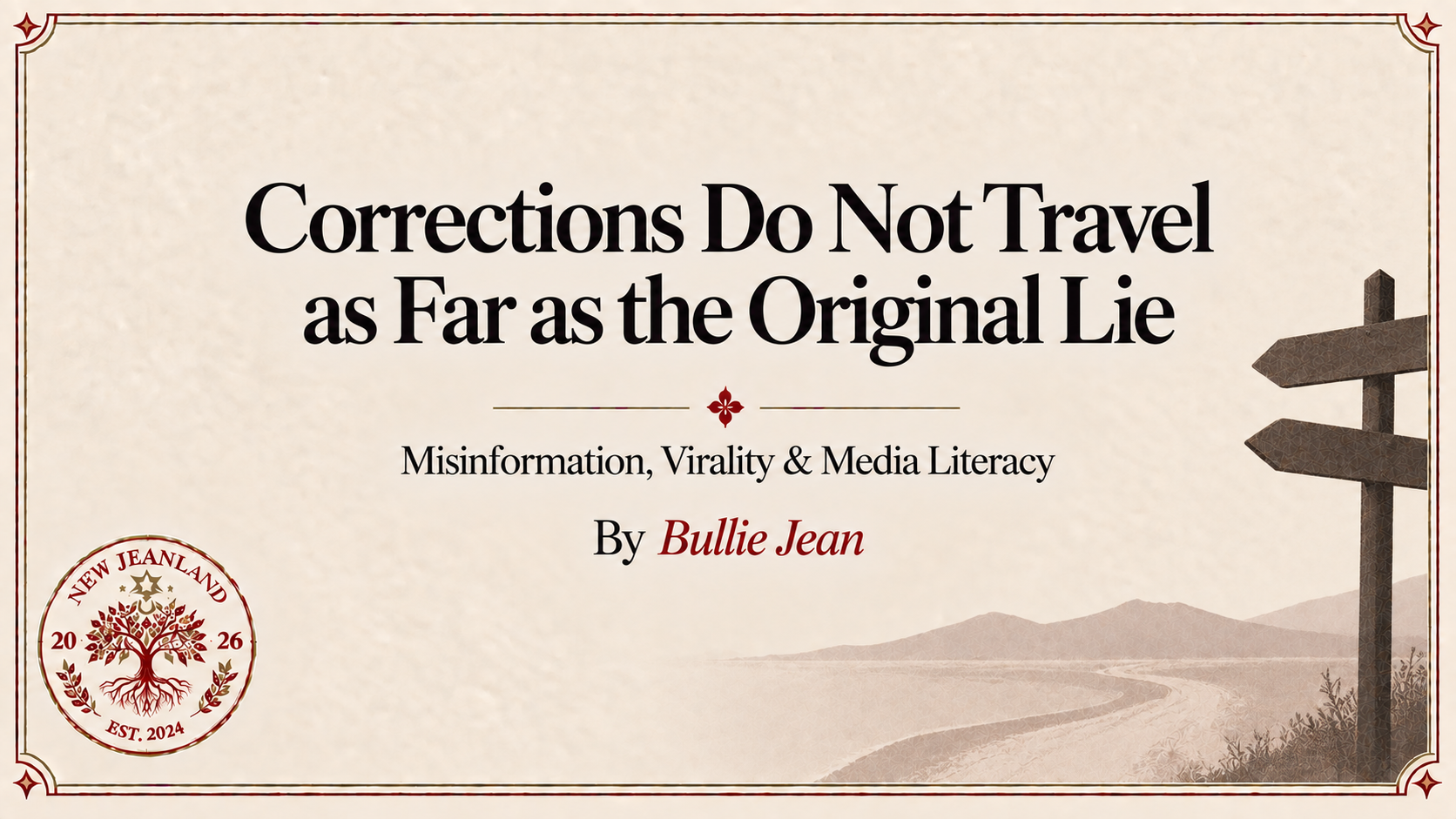 Corrections Do Not Travel as Far as the Original Lie | Misinformation, Virality & Media Literacy