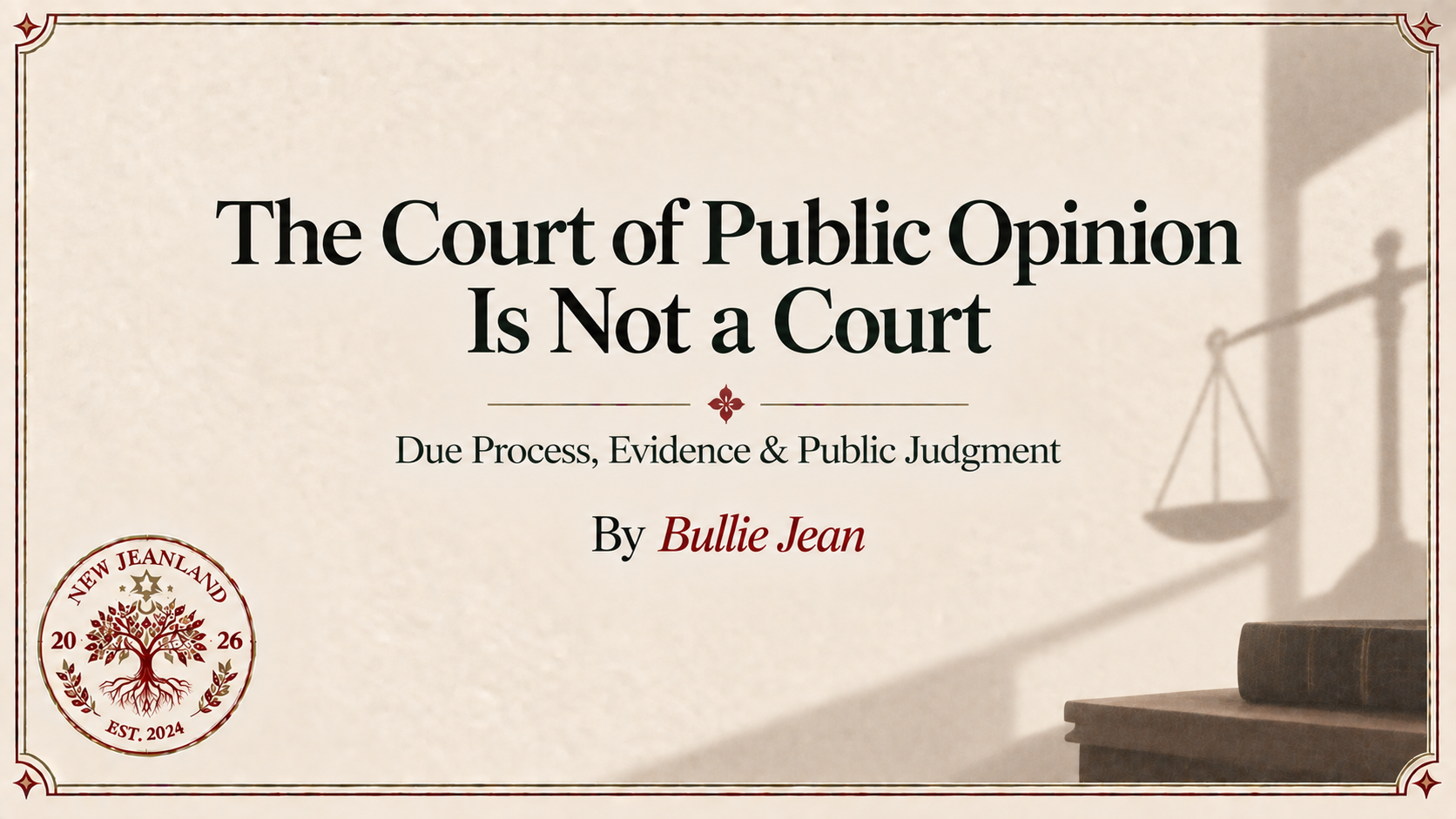 The Court of Public Opinion Is Not a Court | Due Process, Evidence & Public Judgment