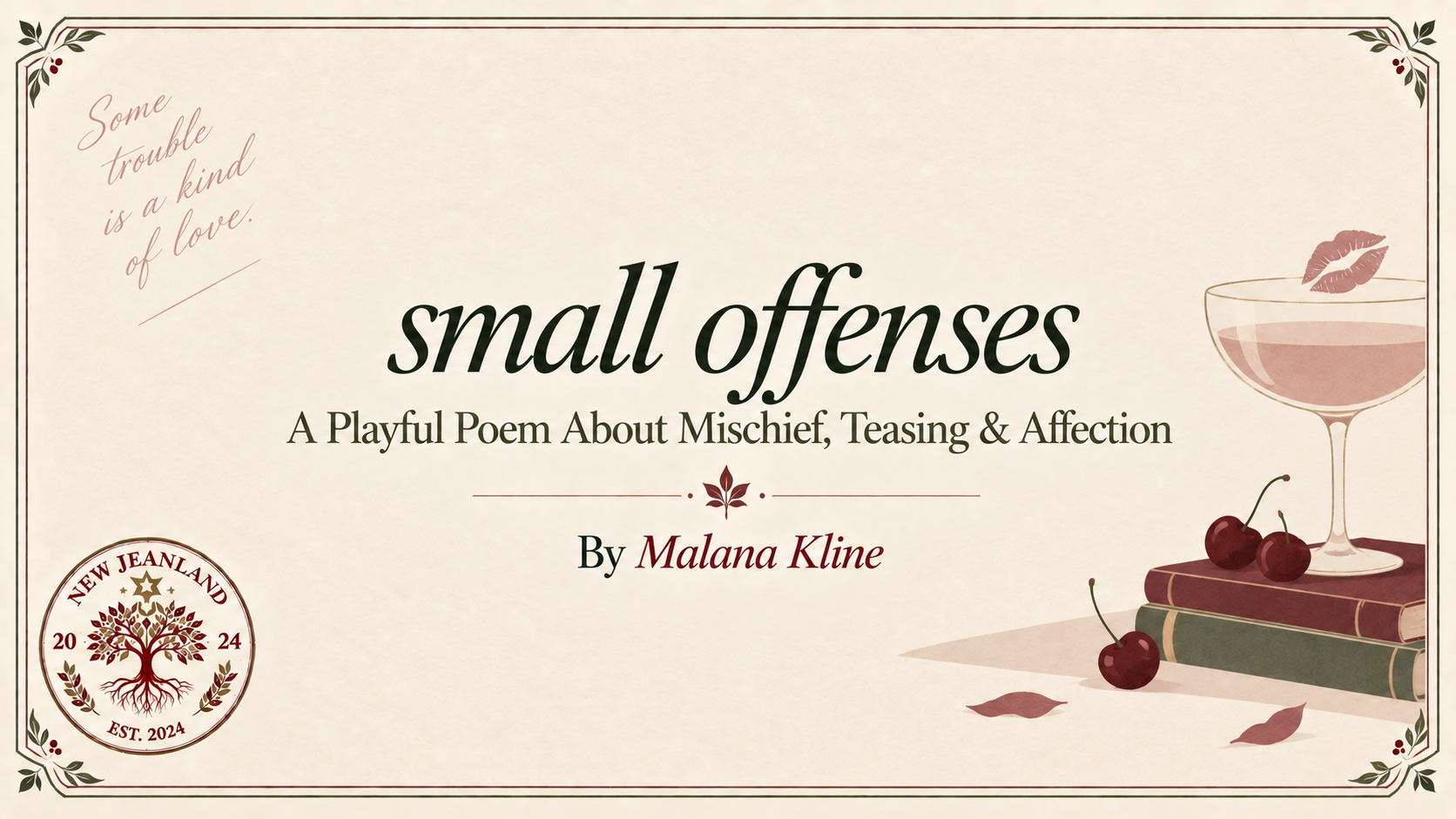 small offenses | A Playful Poem About Mischief, Teasing & Affection