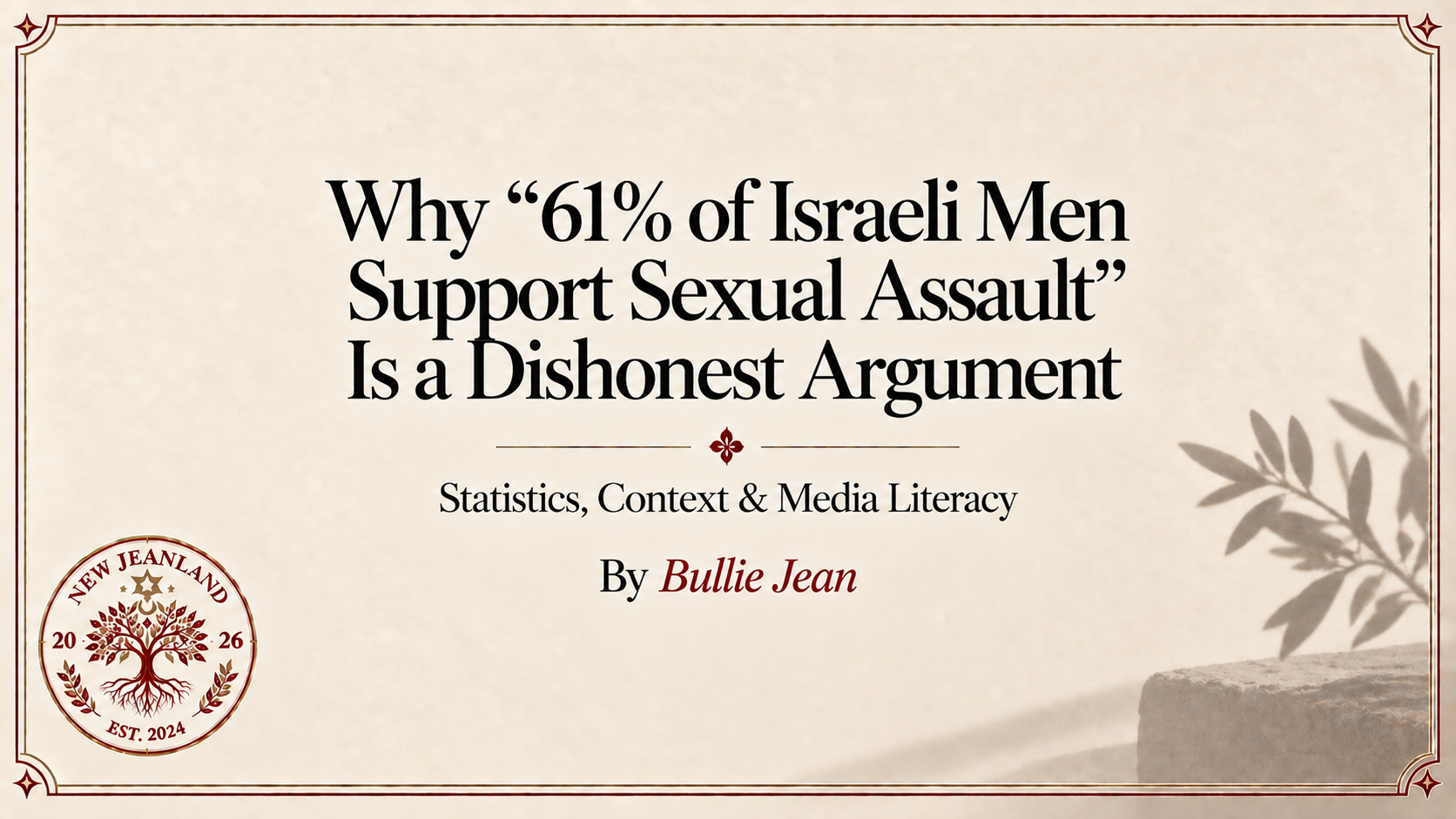 Why “61% of Israeli Men Support Sexual Assault” Is a Dishonest Argument | Statistics, Context & Media Literacy